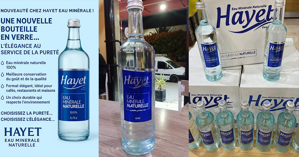 La marque d’eau minérale Hayet adopte désormais le conditionnement en verre sanitaire pour ses produits La marque d’eau minérale Hayet adopte désormais le conditionnement en verre sanitaire pour ses produits